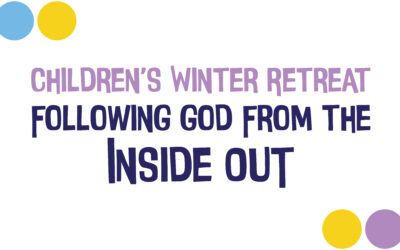 Children’s Winter Retreat